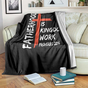 Fatherhood Is Kingdom Work Throw Blanket Vintage Christian Dad Cross Bible Verse