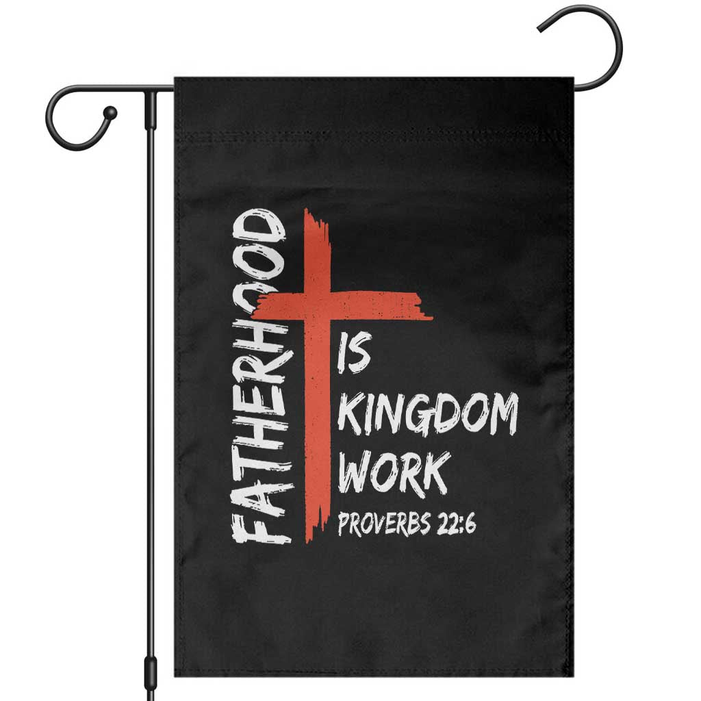Fatherhood Is Kingdom Work Garden Flag Vintage Christian Dad Cross Bible Verse TS10 Black Print Your Wear