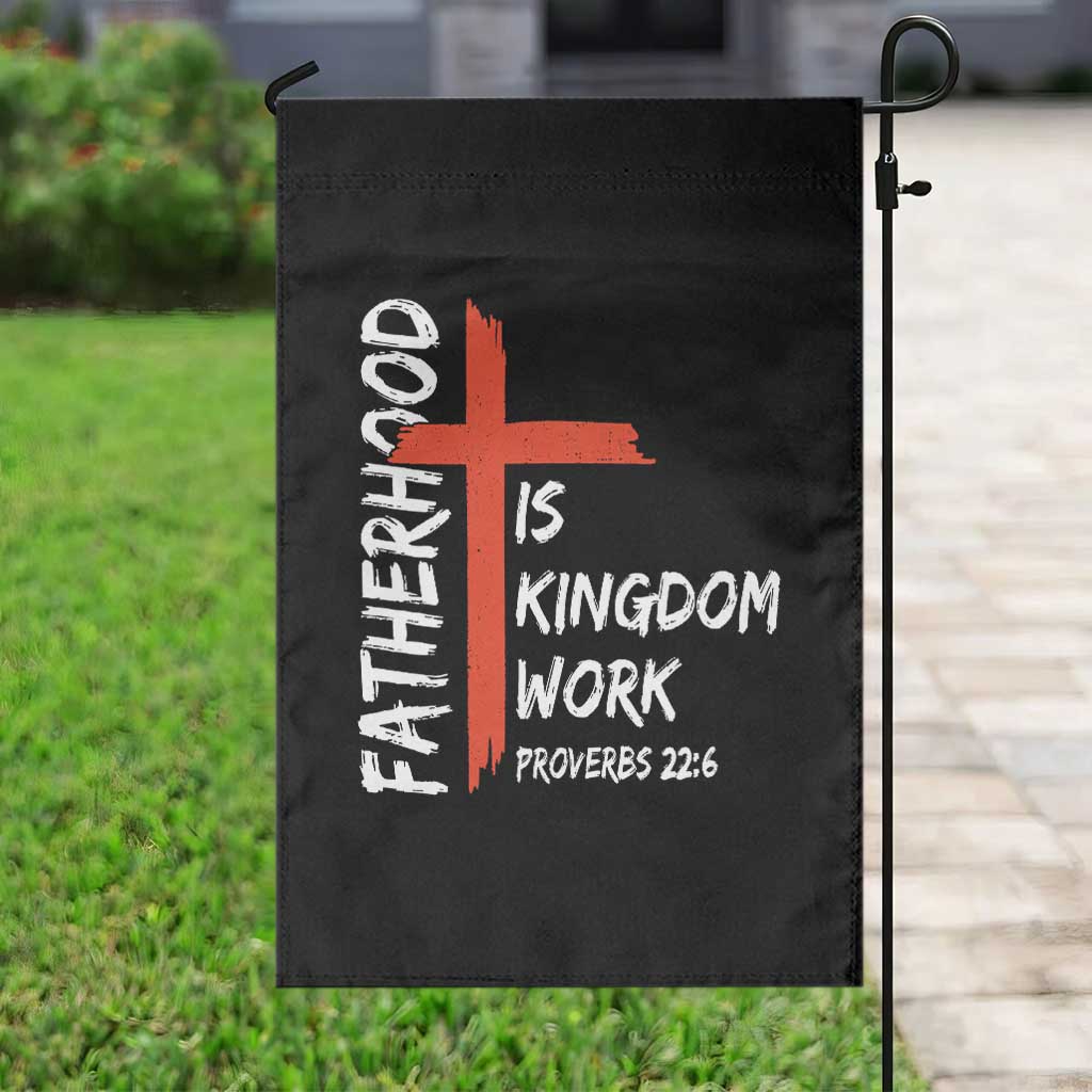 Fatherhood Is Kingdom Work Garden Flag Vintage Christian Dad Cross Bible Verse