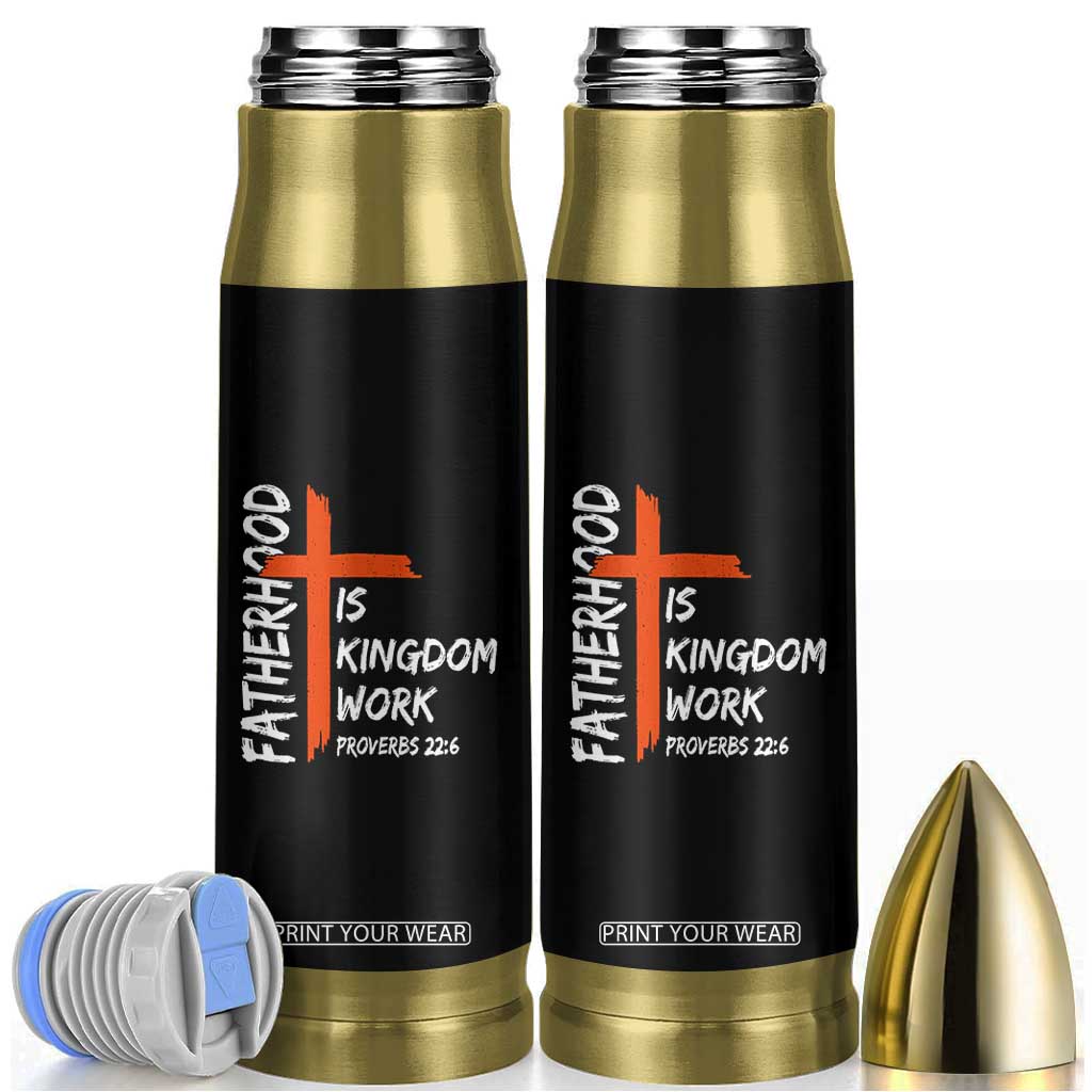 Fatherhood Is Kingdom Work Bullet Tumbler Vintage Christian Dad Cross Bible Verse