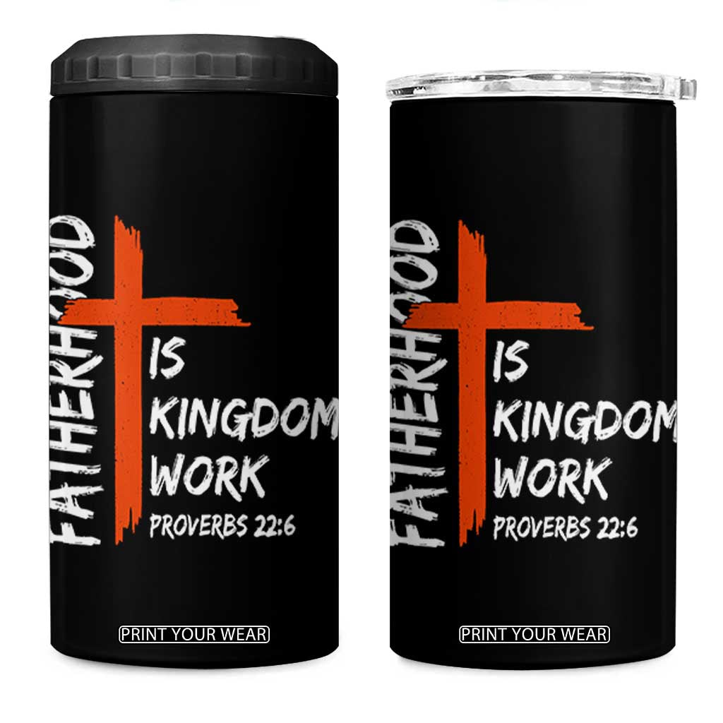 Fatherhood Is Kingdom Work 4 in 1 Can Cooler Tumbler Vintage Christian Dad Cross Bible Verse