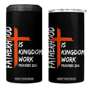 Fatherhood Is Kingdom Work 4 in 1 Can Cooler Tumbler Vintage Christian Dad Cross Bible Verse