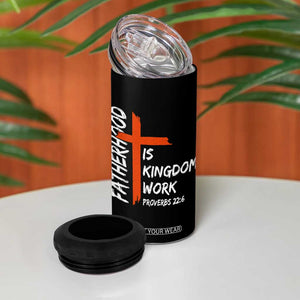 Fatherhood Is Kingdom Work 4 in 1 Can Cooler Tumbler Vintage Christian Dad Cross Bible Verse