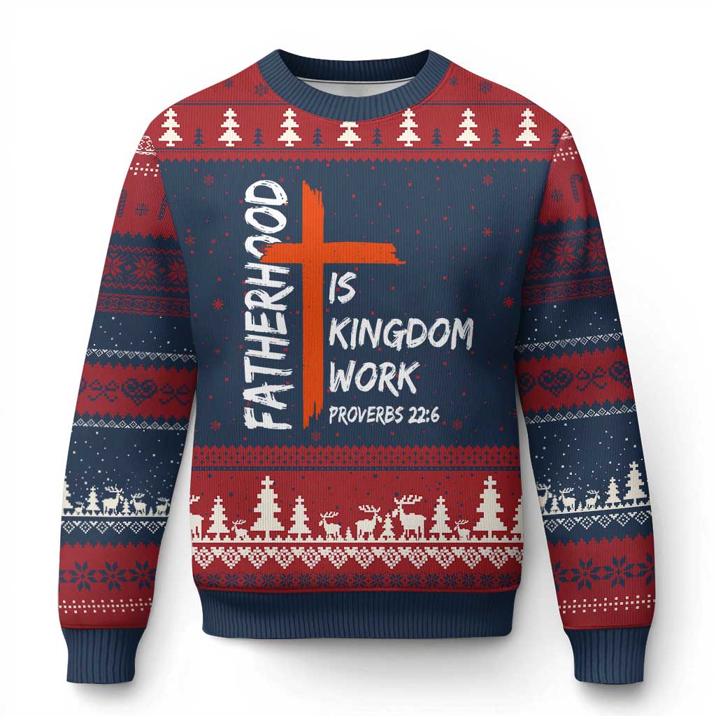 Fatherhood Is Kingdom Work Ugly Christmas Sweater Vintage Christian Dad Cross Bible Verse TS10 Navy Red Print Your Wear