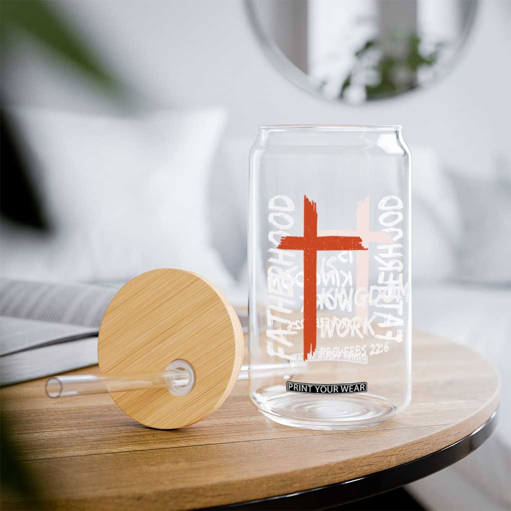 Fatherhood Is Kingdom Work Glass Can Vintage Christian Dad Cross Bible Verse