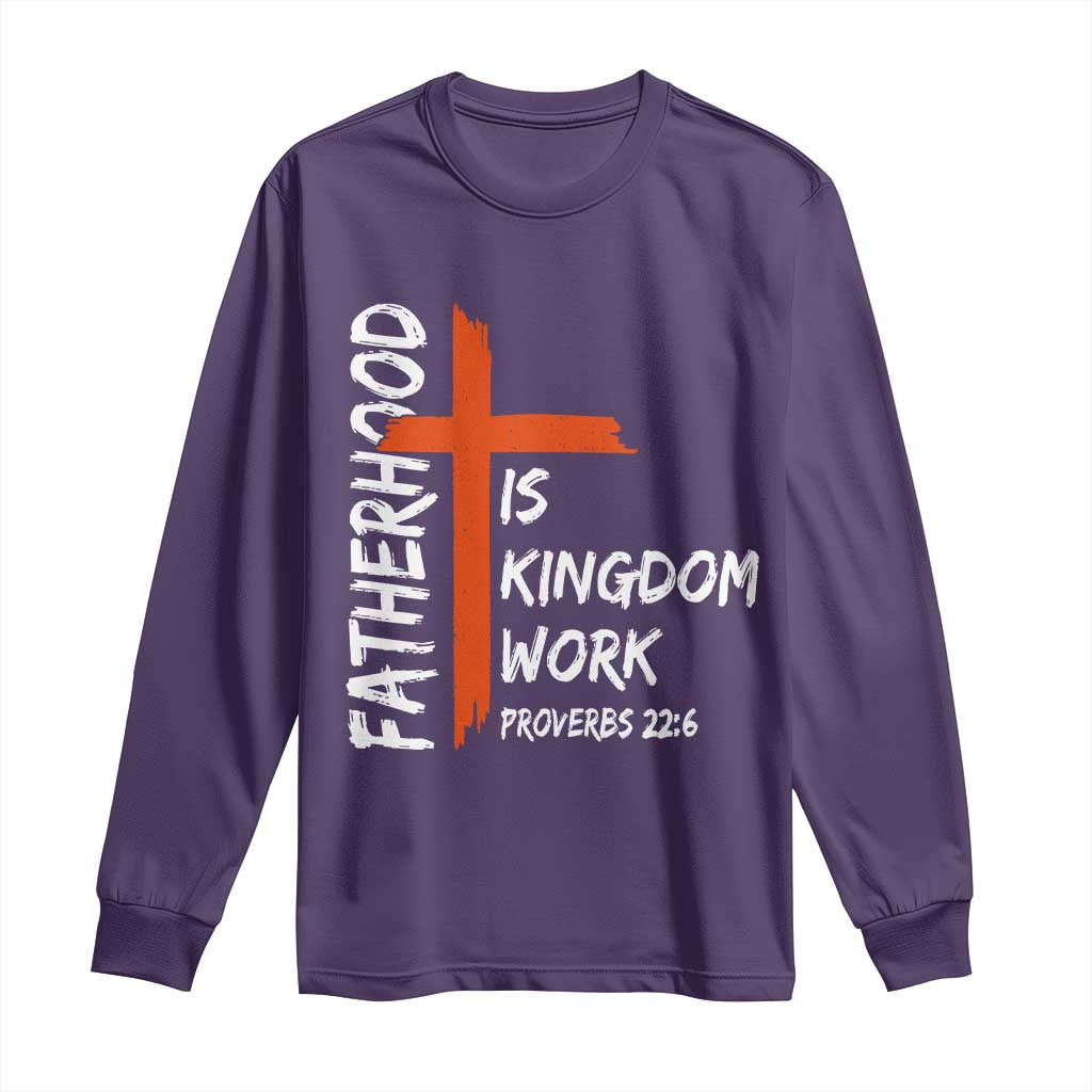 Fatherhood Is Kingdom Work Long Sleeve Shirt Vintage Christian Dad Cross Bible Verse