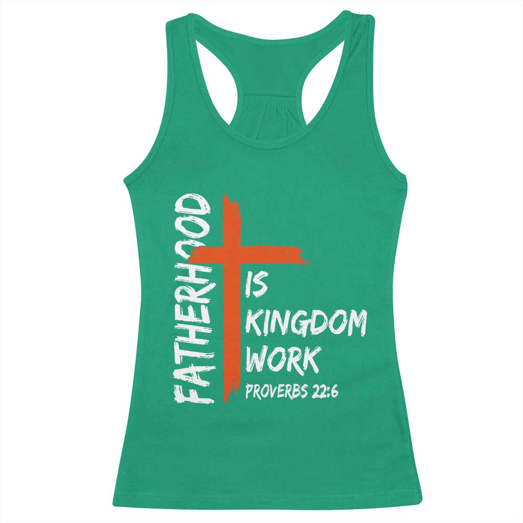 Fatherhood Is Kingdom Work Racerback Tank Top Vintage Christian Dad Cross Bible Verse