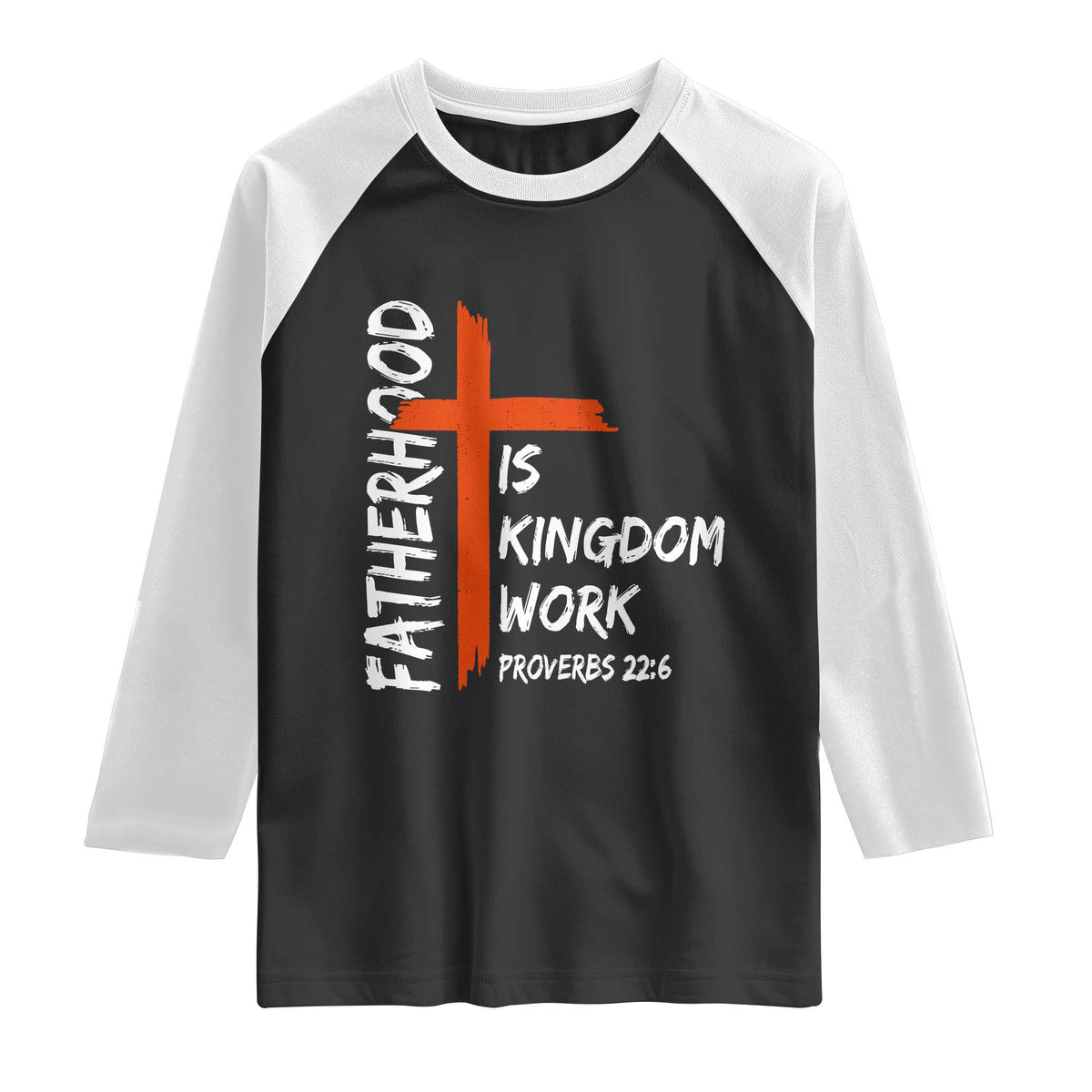 Fatherhood Is Kingdom Work Raglan Shirt Vintage Christian Dad Cross Bible Verse
