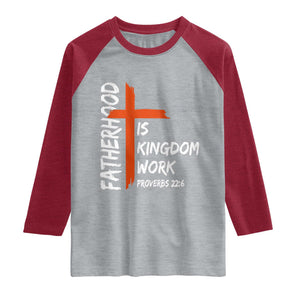 Fatherhood Is Kingdom Work Raglan Shirt Vintage Christian Dad Cross Bible Verse