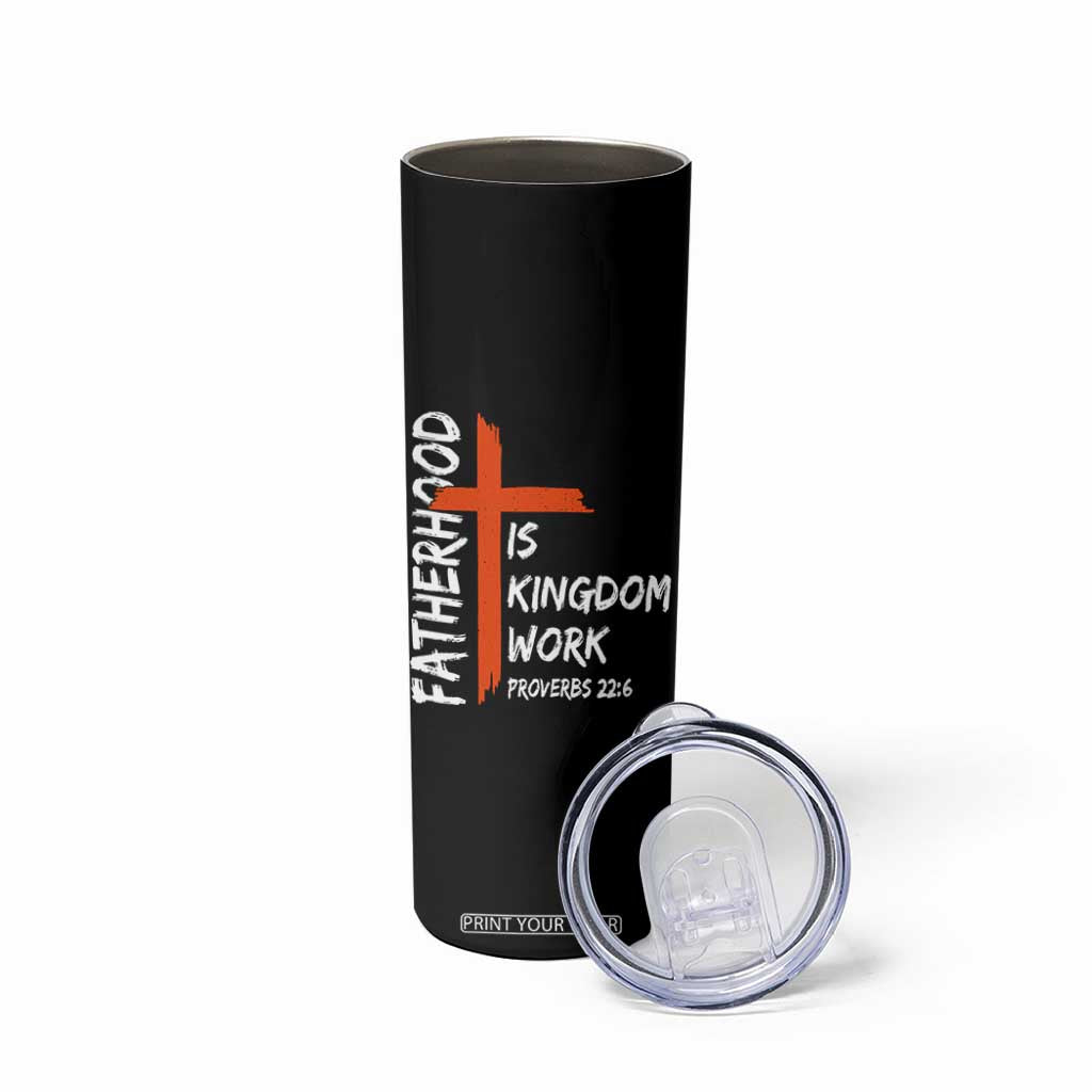 Fatherhood Is Kingdom Work Skinny Tumbler Vintage Christian Dad Cross Bible Verse