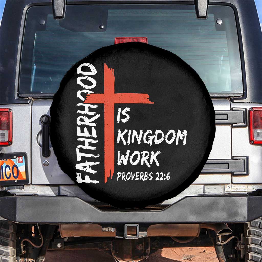 Fatherhood Is Kingdom Work Spare Tire Cover Vintage Christian Dad Cross Bible Verse