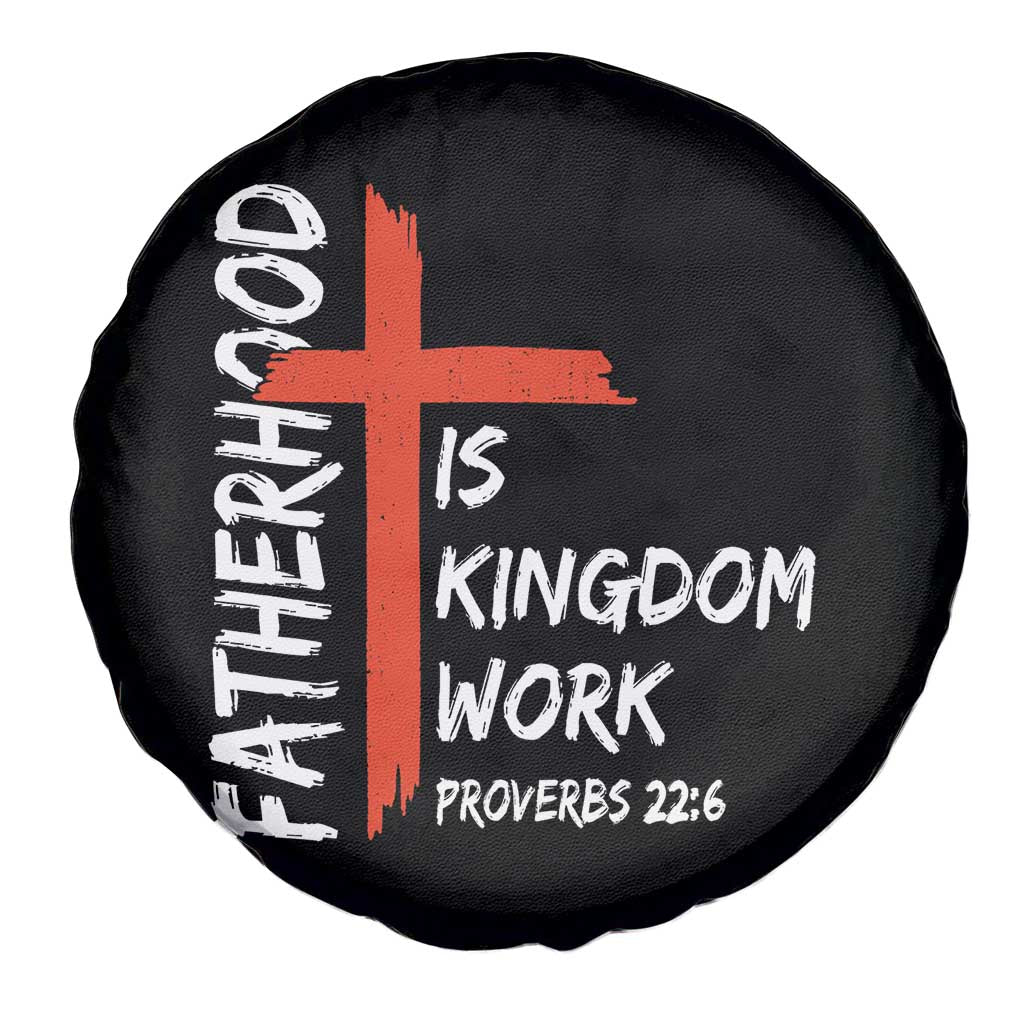 Fatherhood Is Kingdom Work Spare Tire Cover Vintage Christian Dad Cross Bible Verse