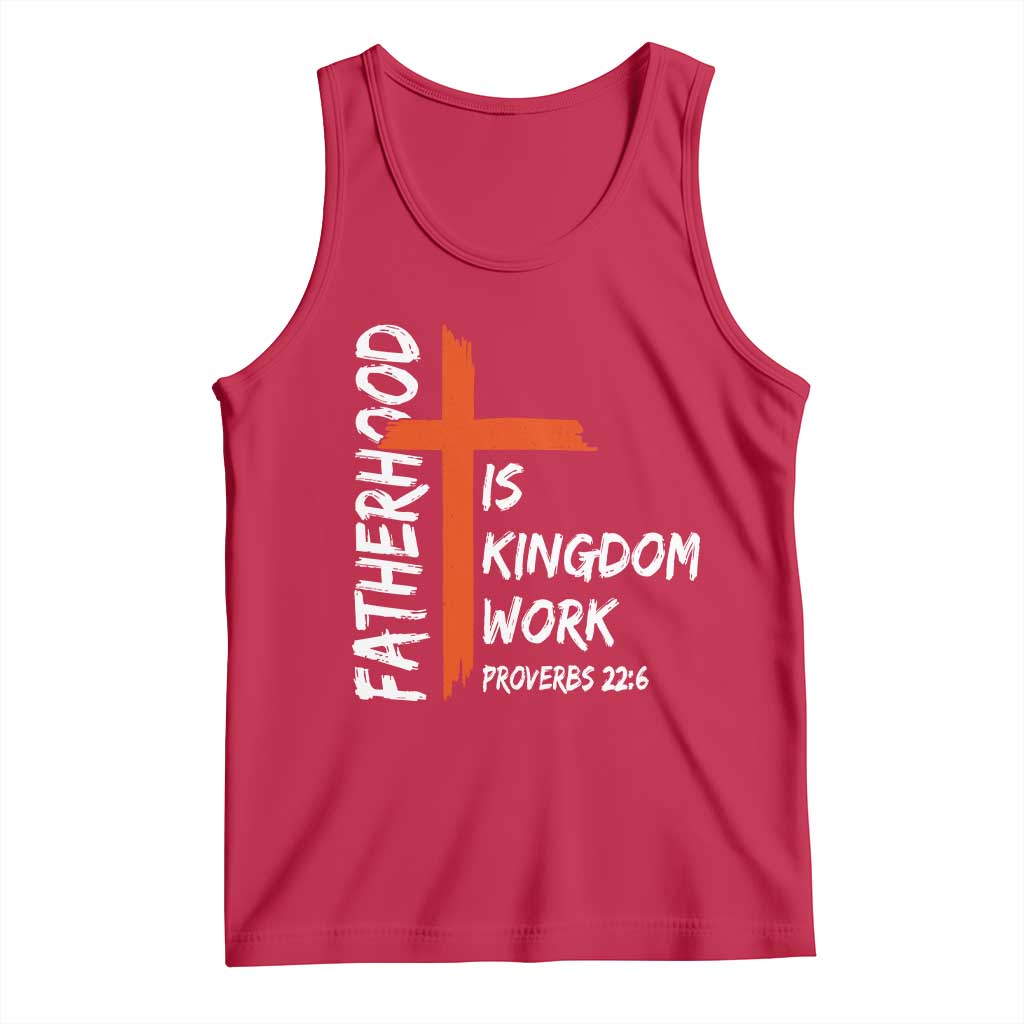 Fatherhood Is Kingdom Work Tank Top Vintage Christian Dad Cross Bible Verse