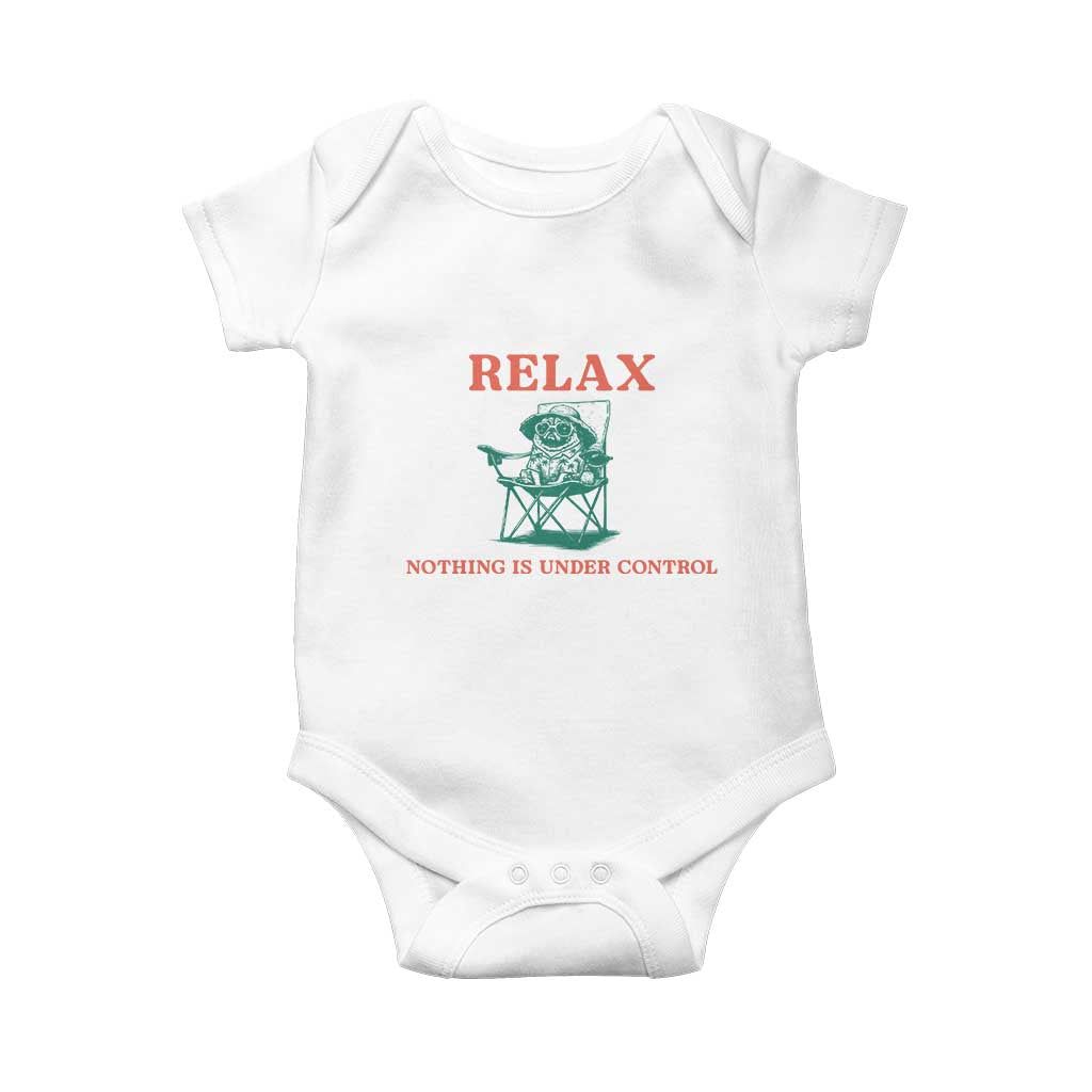 Chill Pug Baby Onesie Vintage Dog Lovers Relax Nothing Is Under Control Summer Chilling Vibes TS10 White Print Your Wear