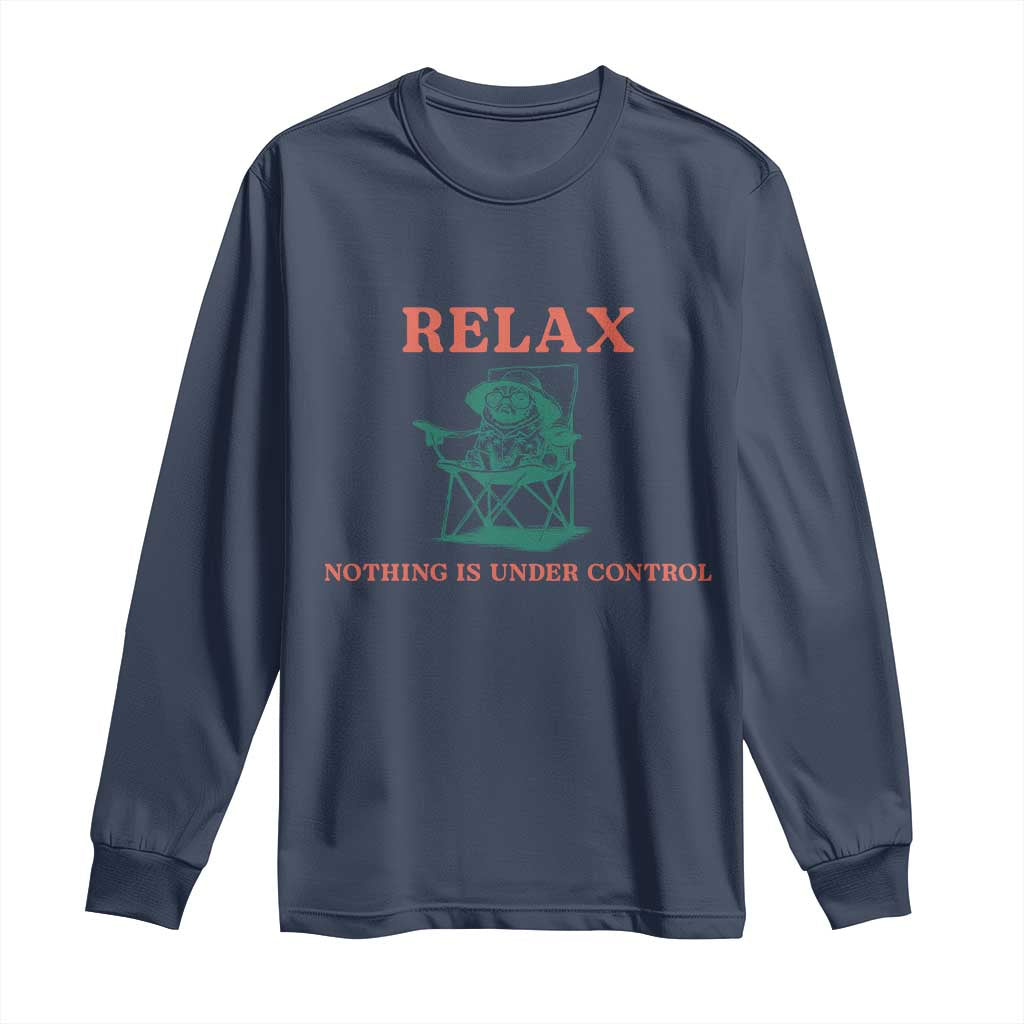 Chill Pug Long Sleeve Shirt Vintage Dog Lovers Relax Nothing Is Under Control Summer Chilling Vibes