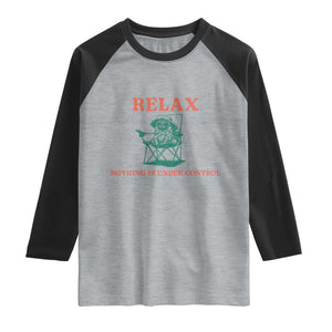 Chill Pug Raglan Shirt Vintage Dog Lovers Relax Nothing Is Under Control Summer Chilling Vibes