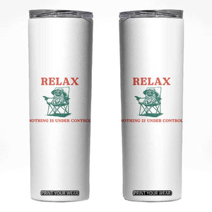 Chill Pug Skinny Tumbler Vintage Dog Lovers Relax Nothing Is Under Control Summer Chilling Vibes