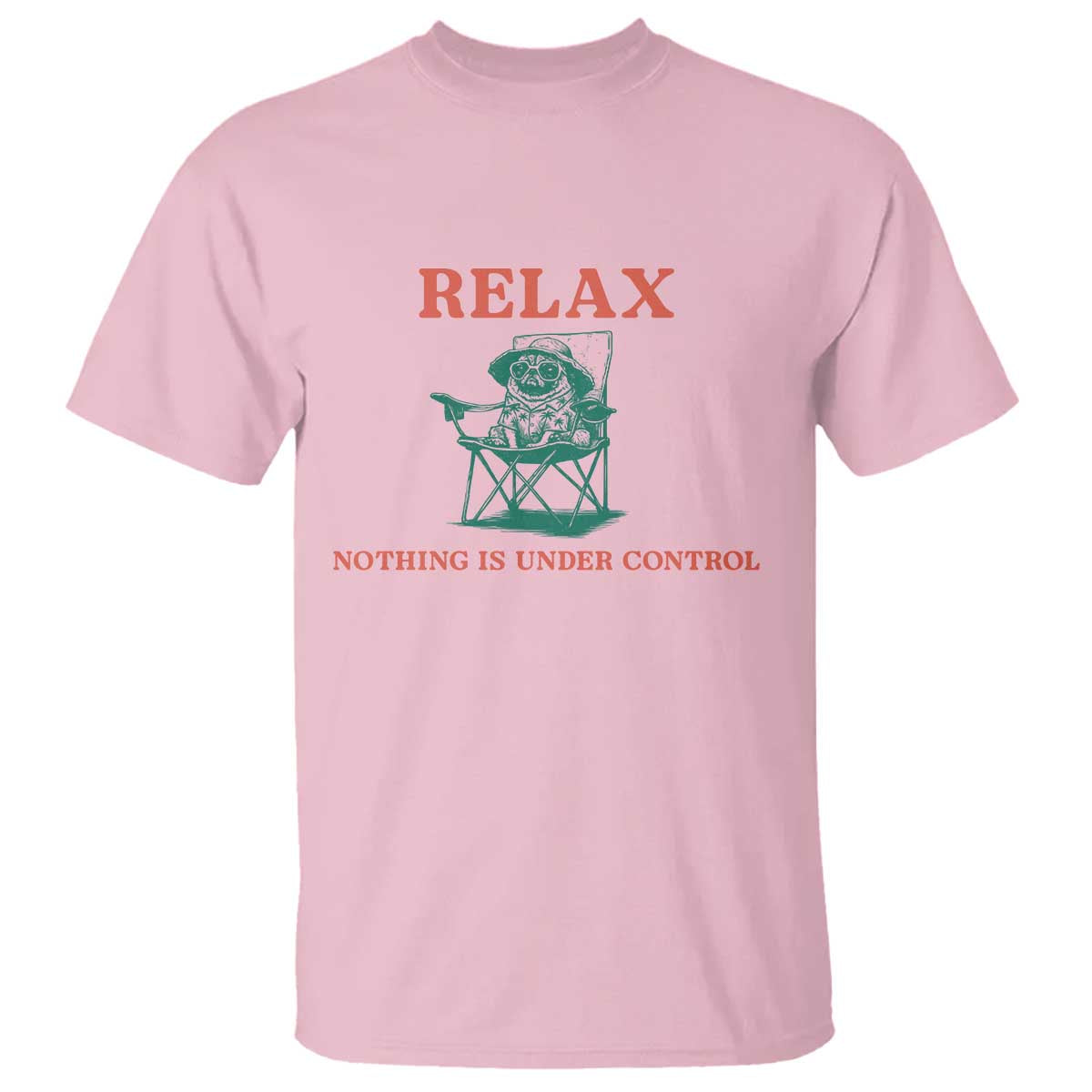 Chill Pug T Shirt Vintage Dog Lovers Relax Nothing Is Under Control Summer Chilling Vibes