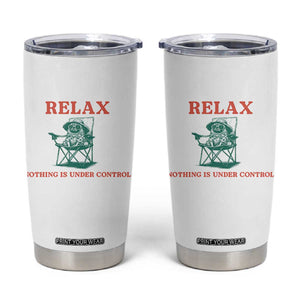 Chill Pug Tumbler Cup Vintage Dog Lovers Relax Nothing Is Under Control Summer Chilling Vibes