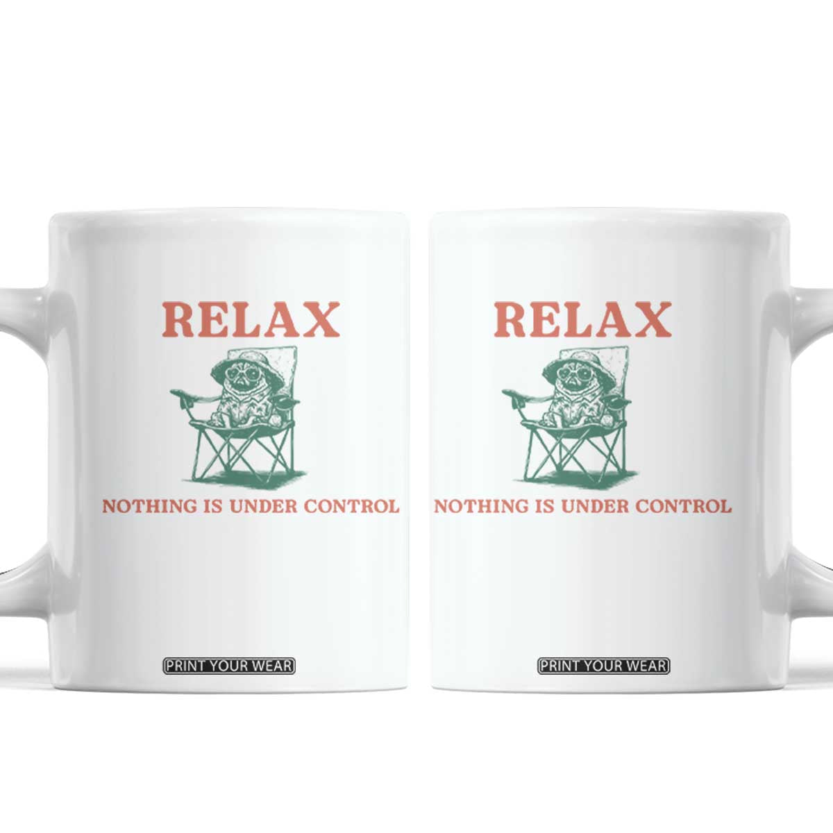 Chill Pug Coffee Mug Vintage Dog Lovers Relax Nothing Is Under Control Summer Chilling Vibes
