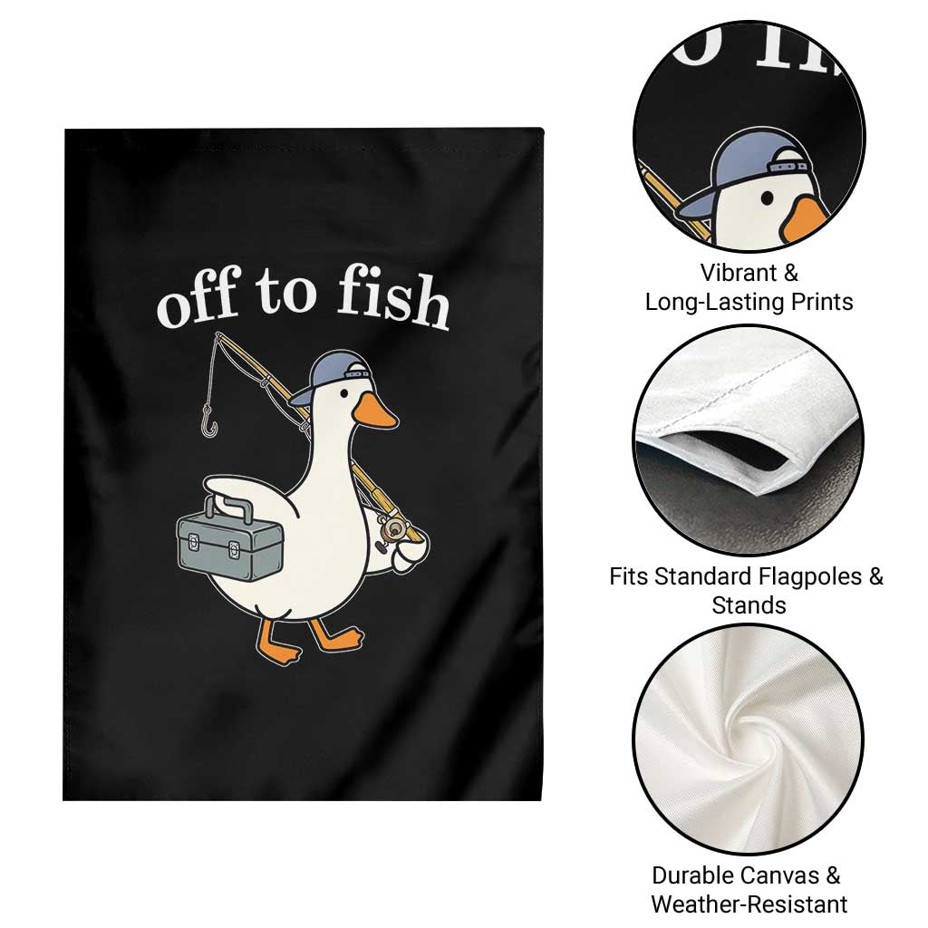 Funny Goose Fishing Garden Flag Off to Fish Cute Waterfowl Angler Gift for Fishing Lovers