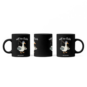 Funny Goose Fishing Coffee Mug Off to Fish Cute Waterfowl Angler Gift for Fishing Lovers