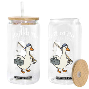 Funny Goose Fishing Glass Can Off to Fish Cute Waterfowl Angler Gift for Fishing Lovers
