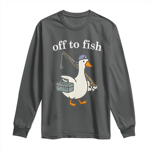 Funny Goose Fishing Long Sleeve Shirt Off to Fish Cute Waterfowl Angler Gift for Fishing Lovers