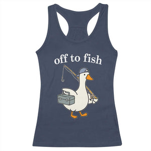 Funny Goose Fishing Racerback Tank Top Off to Fish Cute Waterfowl Angler Gift for Fishing Lovers