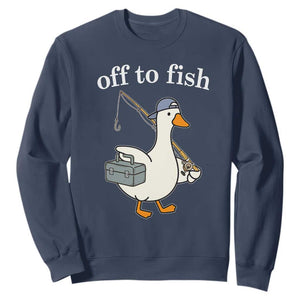 Funny Goose Fishing Sweatshirt Off to Fish Cute Waterfowl Angler Gift for Fishing Lovers