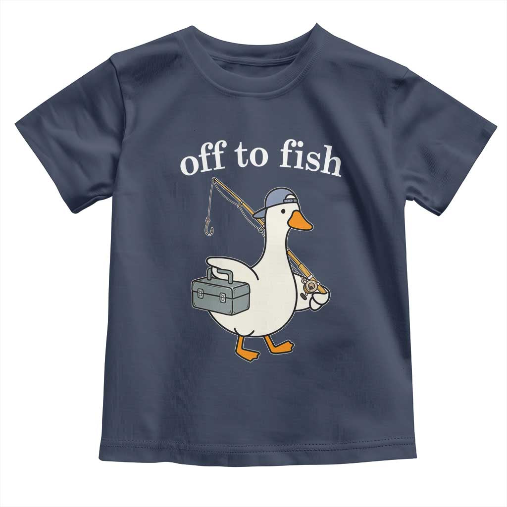 Funny Goose Fishing Toddler T Shirt Off to Fish Cute Waterfowl Angler Gift for Fishing Lovers