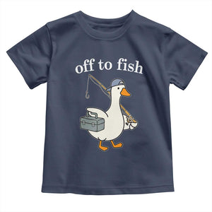 Funny Goose Fishing Toddler T Shirt Off to Fish Cute Waterfowl Angler Gift for Fishing Lovers