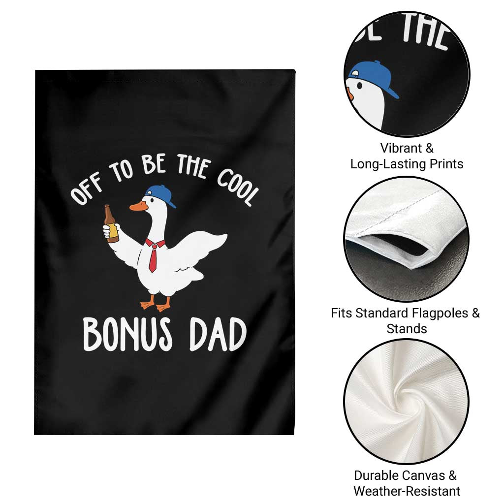 Funny Stepdad Silly Goose Garden Flag Off To Be The Cool Bonus Dad TS10 Print Your Wear