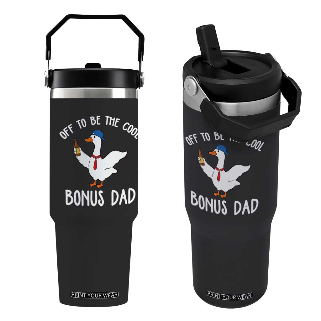 Funny Stepdad Silly Goose Flip Straw Tumbler Off To Be The Cool Bonus Dad TS10 One Size: 30 oz Black Print Your Wear