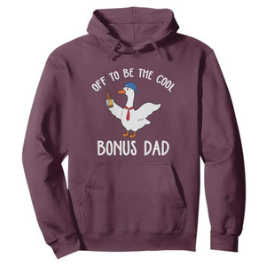 Funny Stepdad Silly Goose Hoodie Off To Be The Cool Bonus Dad TS10 Maroon Print Your Wear