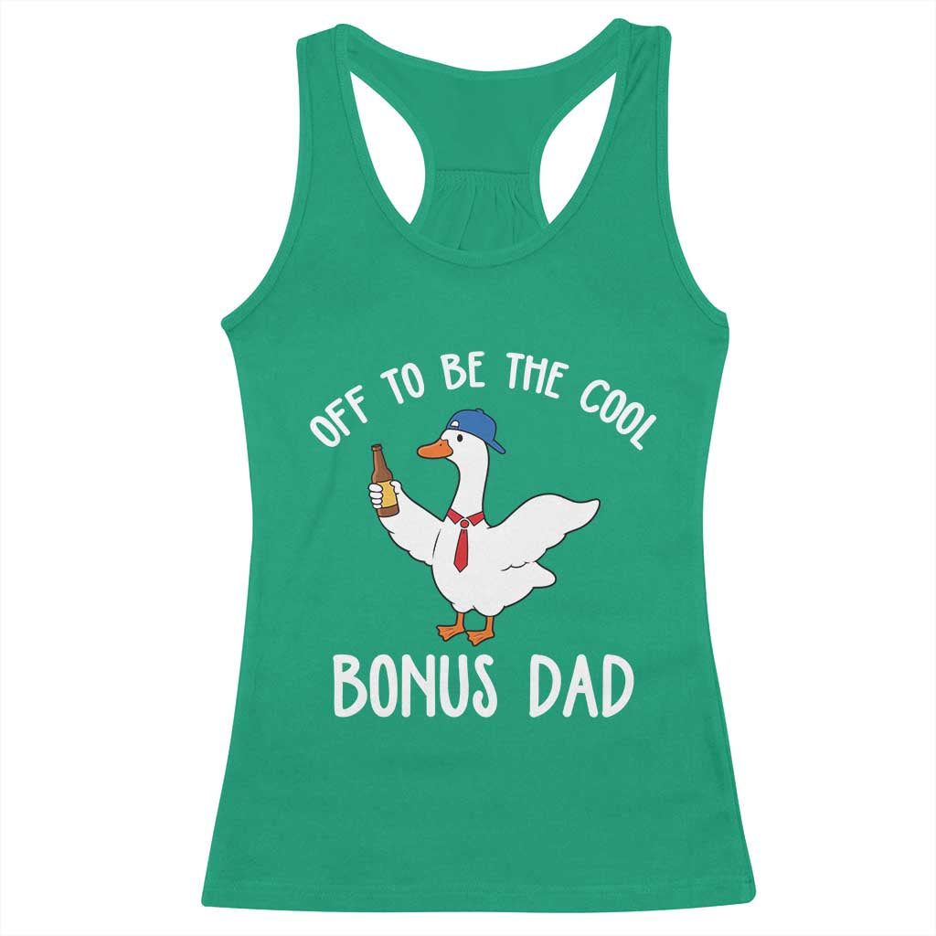 Funny Stepdad Silly Goose Racerback Tank Top Off To Be The Cool Bonus Dad TS10 Irish Green Print Your Wear