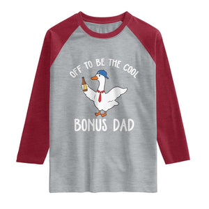 Funny Stepdad Silly Goose Raglan Shirt Off To Be The Cool Bonus Dad TS10 Heather Gray Heather Red Print Your Wear