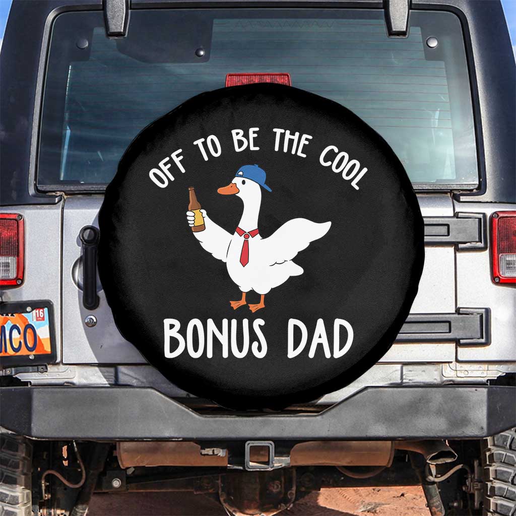 Funny Stepdad Silly Goose Spare Tire Cover Off To Be The Cool Bonus Dad TS10 No hole Black Print Your Wear