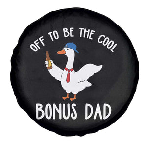 Funny Stepdad Silly Goose Spare Tire Cover Off To Be The Cool Bonus Dad TS10 Print Your Wear