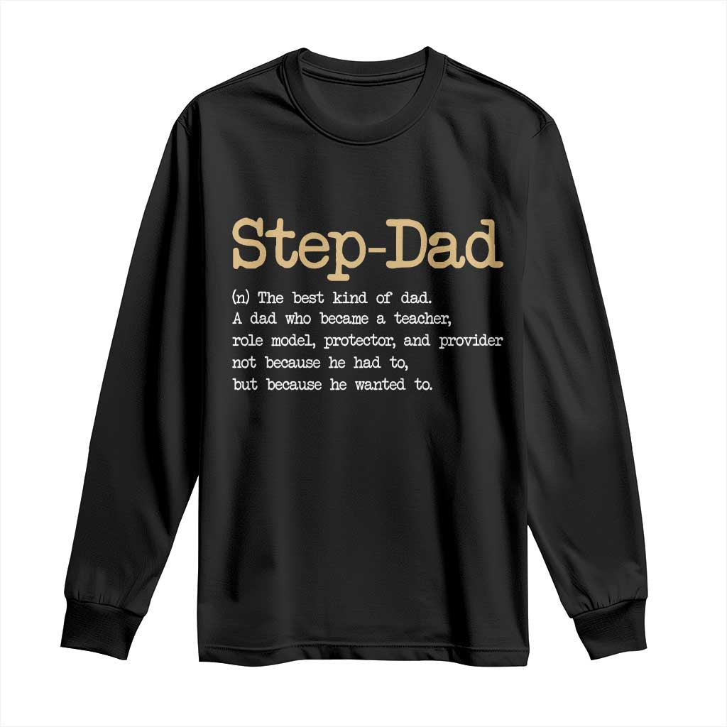 Stepdad Gifts Long Sleeve Shirt Step Dad Definition Bonus Dad Fathers Day