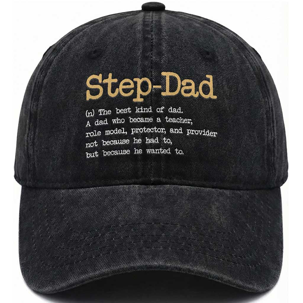 Stepdad Gifts Washed Cotton Baseball Cap Step Dad Definition Bonus Dad Fathers Day TS10 Print Your Wear