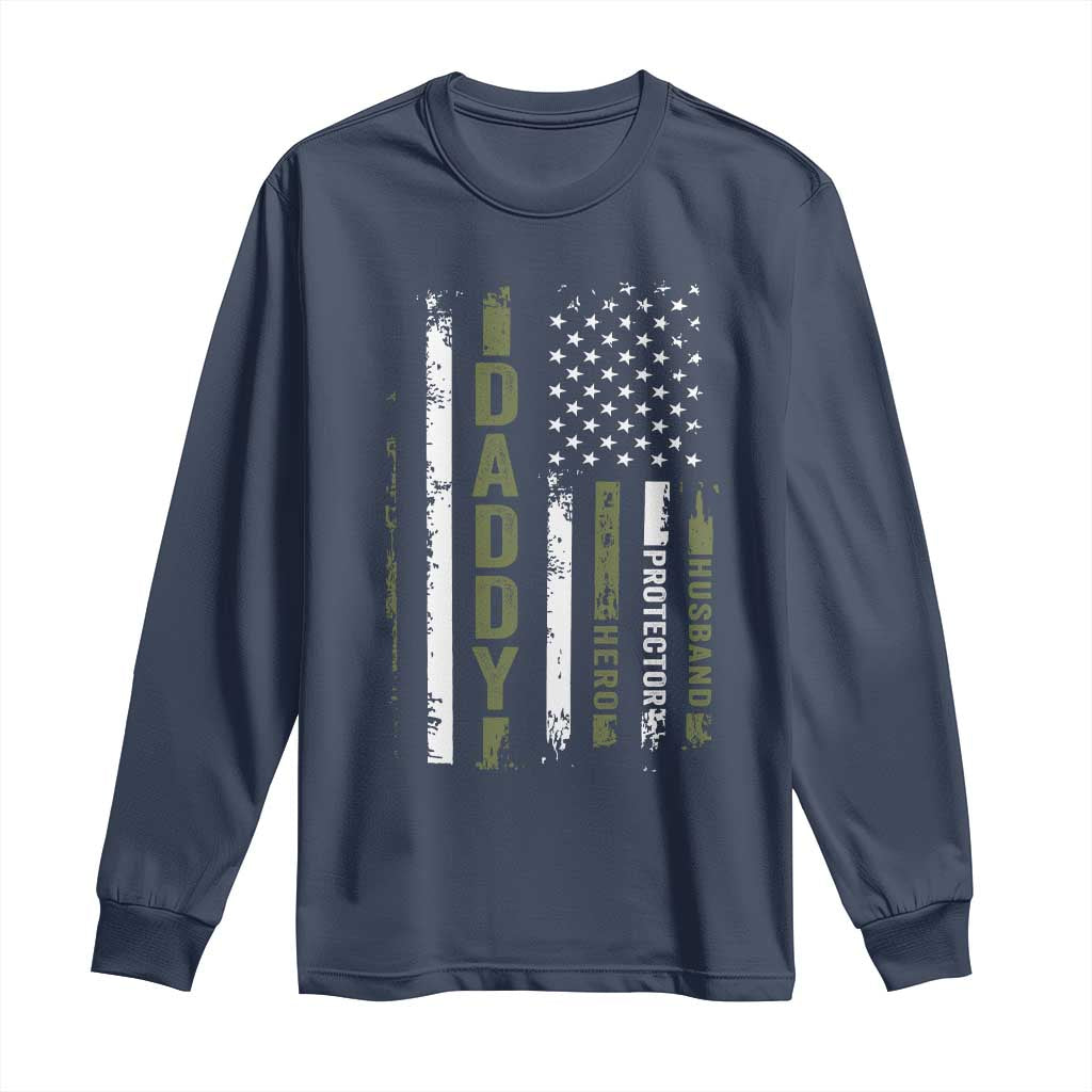 Daddy Husband Protector Hero Long Sleeve Shirt Fathers Day Vintage American Flag