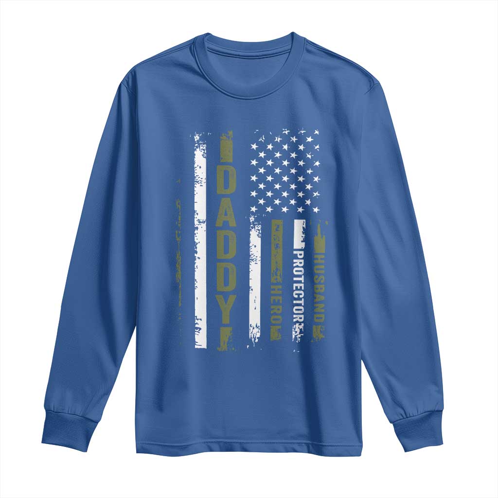 Daddy Husband Protector Hero Long Sleeve Shirt Fathers Day Vintage American Flag