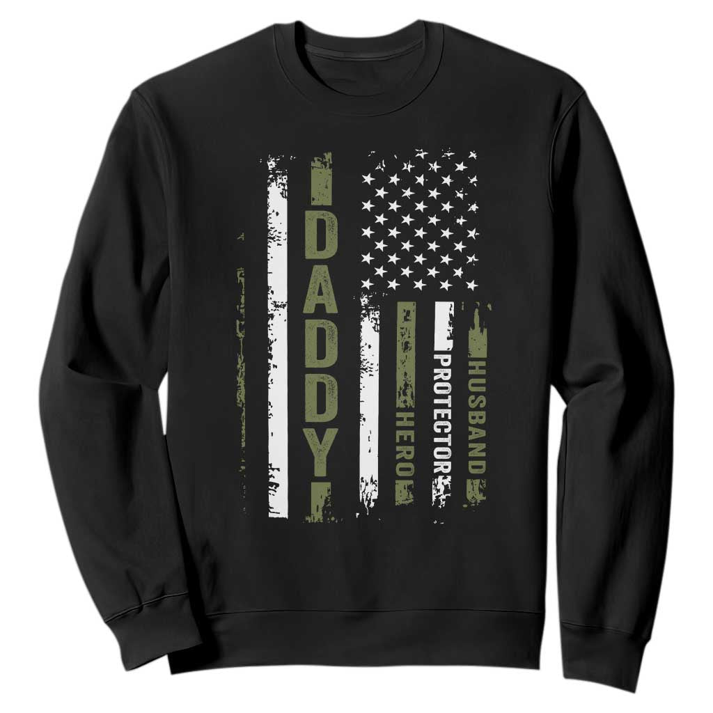 Daddy Husband Protector Hero Sweatshirt Fathers Day Vintage American Flag