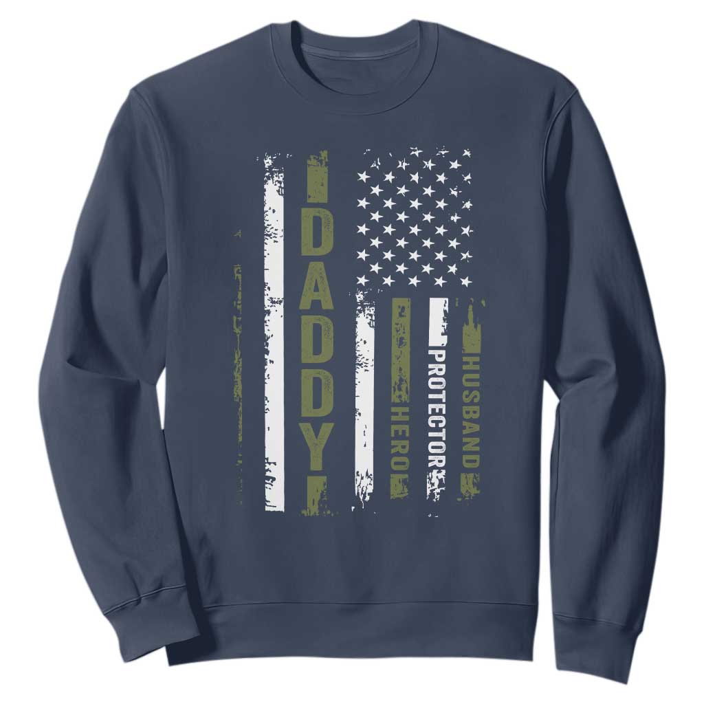 Daddy Husband Protector Hero Sweatshirt Fathers Day Vintage American Flag