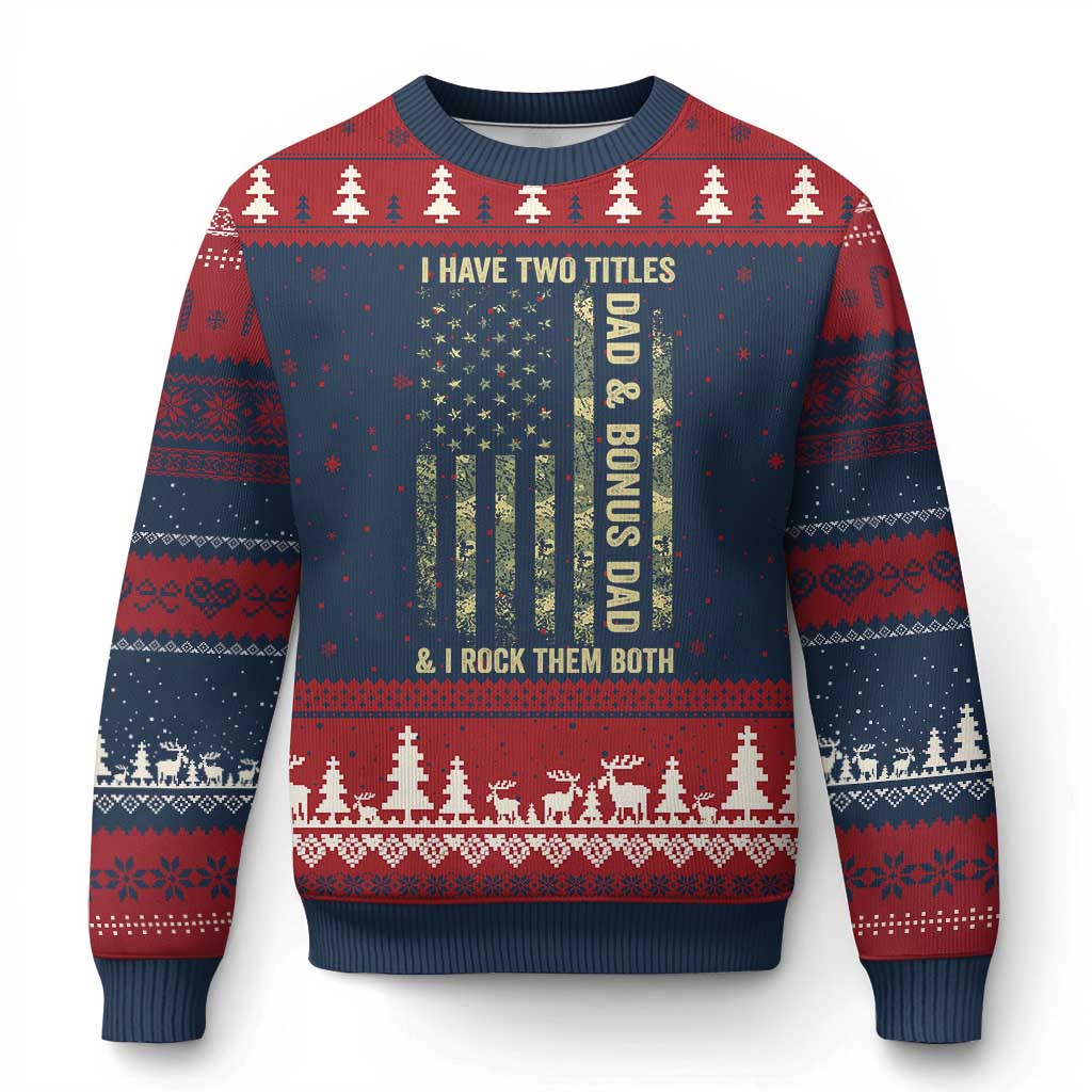 Funny Stepdad Ugly Christmas Sweater I Have Two Titles Dad And Bonus Dad Camo American Flag TS10 Navy Red Print Your Wear