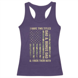 Funny Stepdad Racerback Tank Top I Have Two Titles Dad And Bonus Dad Camo American Flag TS10 Purple Print Your Wear
