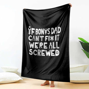 Funny Stepdad Gifts Throw Blanket If Bonus Dad Cant Fix It Stepfather Fathers Day