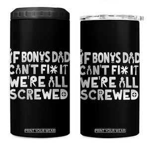 Funny Stepdad Gifts 4 in 1 Can Cooler Tumbler If Bonus Dad Cant Fix It Stepfather Fathers Day