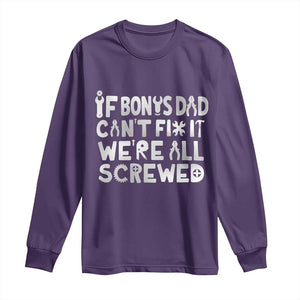 Funny Stepdad Gifts Long Sleeve Shirt If Bonus Dad Cant Fix It Stepfather Fathers Day